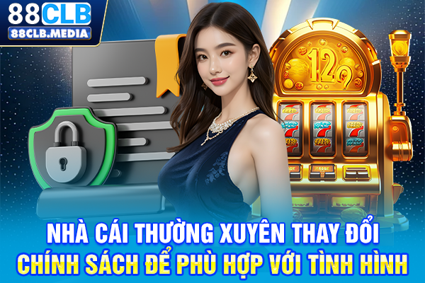 Chính Sách Bảo Mật 88CLB Đảm Bảo An Toàn Cho Hội Viên Nhà cái thường xuyên thay đổi chính sách để phù hợp với tình hình