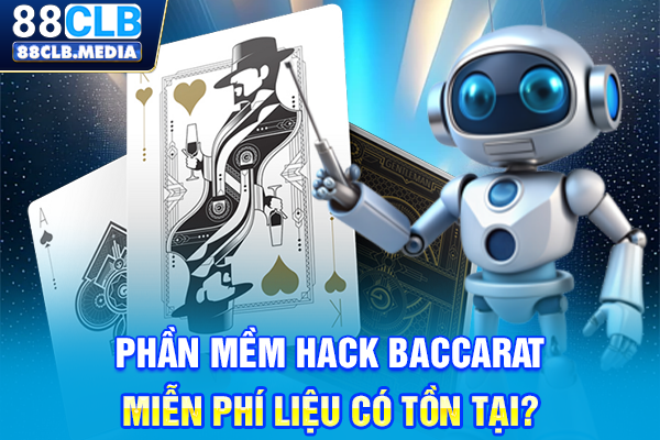 Tool Hack Baccarat Vạch Trần Những Sự Thật Ít Ai Biết Phần mềm hack Baccarat miễn phí liệu có tồn tại?