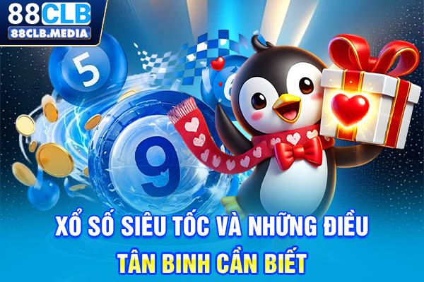 Xổ Số Siêu Tốc Bứt Tốc Thành Triệu Phú Trong Nháy Mắt Xổ số siêu tốc và những điều tân binh cần biết